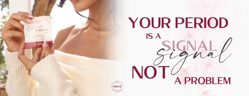 Why Your Period Is Not the Problem, It’s the Signal