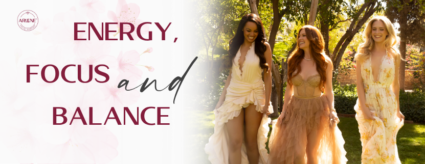 Energy, Focus, and Balance:
